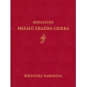 Miniatiury Mszału Erazma Ciołka