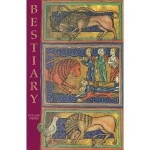 Bestiary: Being an English Version of the Bodleian Library
